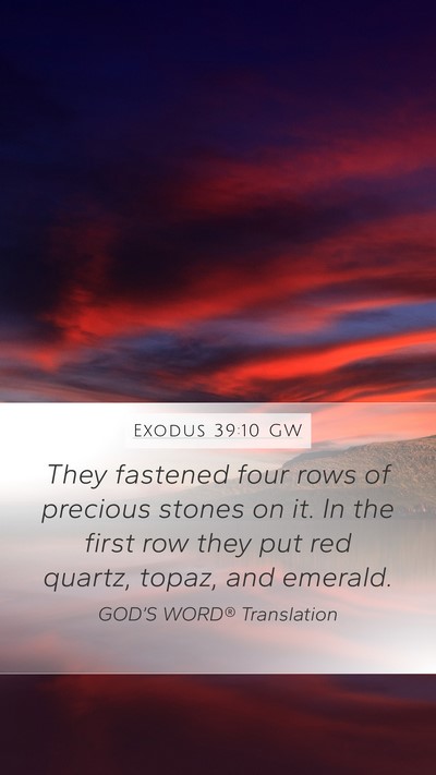 Exodus 39:10 GW Mobile Phone Wallpaper - They fastened four rows of precious stones on it. - Mobile Bible Verse Wallpaper
