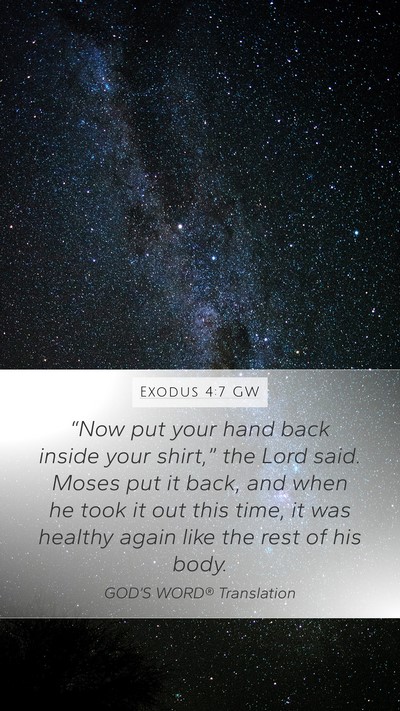 Exodus 4:7 GW Mobile Phone Wallpaper - “Now put your hand back inside your shirt,” - Mobile Bible Verse Wallpaper