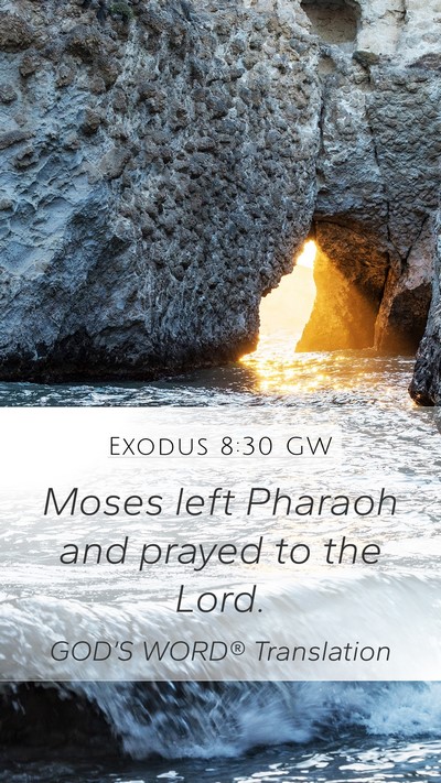 Exodus 8:30 GW Bible Verse Image