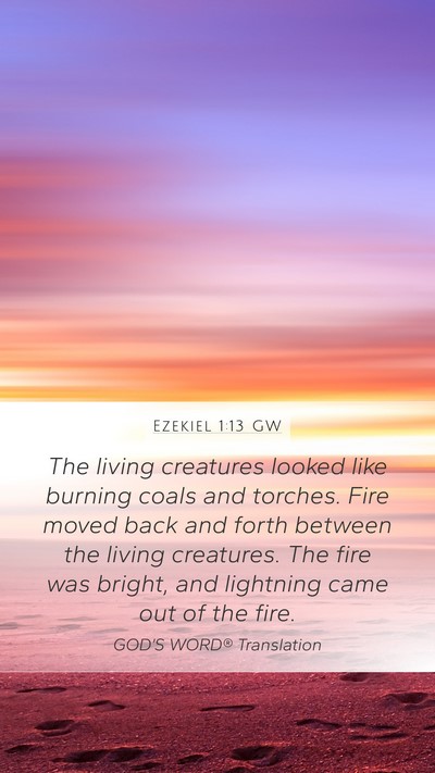 Ezekiel 1:13 GW Bible Verse Image