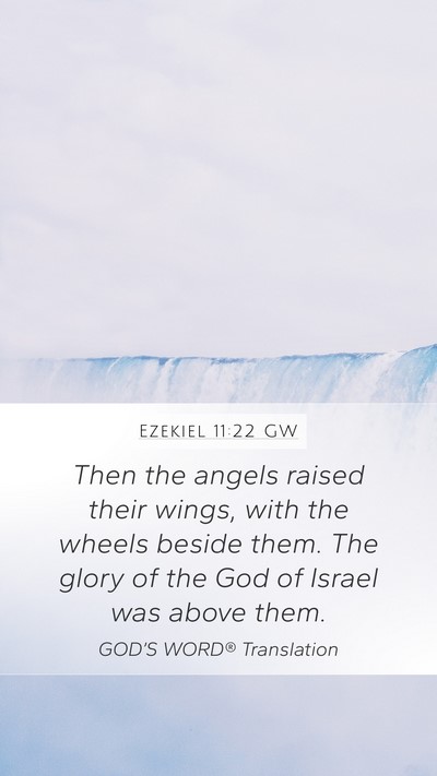 Ezekiel 11:22 GW Bible Verse Image