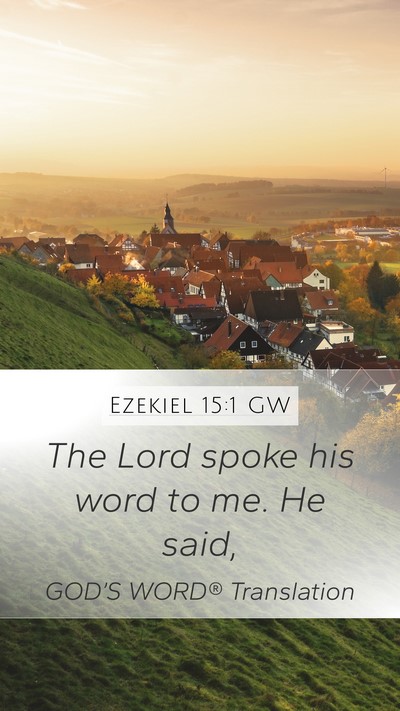 Ezekiel 15:1 GW Bible Verse Image