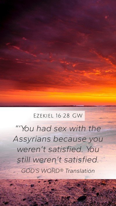 Ezekiel 16:28 GW Bible Verse Image