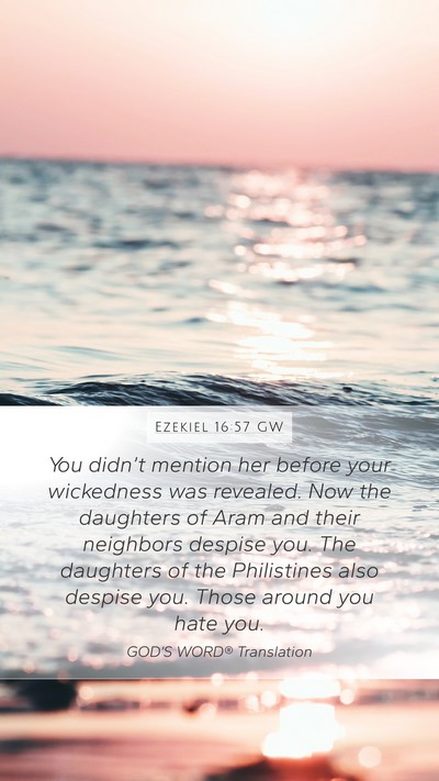 Ezekiel 16:57 GW Bible Verse Image