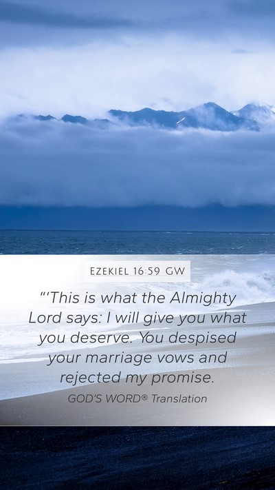 Ezekiel 16:59 GW Bible Verse Image