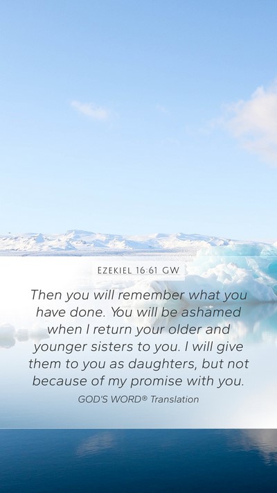 Ezekiel 16:61 GW Bible Verse Image