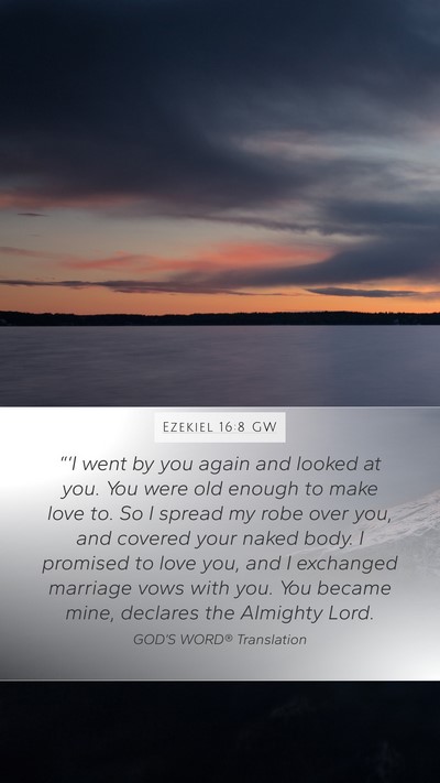 Ezekiel 16:8 GW Bible Verse Image