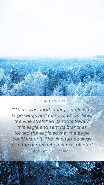 Ezekiel 17:7 GW Bible Verse Image