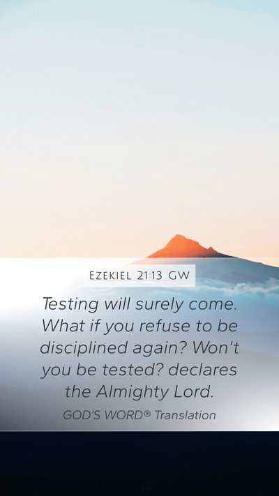 Ezekiel 21:13 GW Bible Verse Image