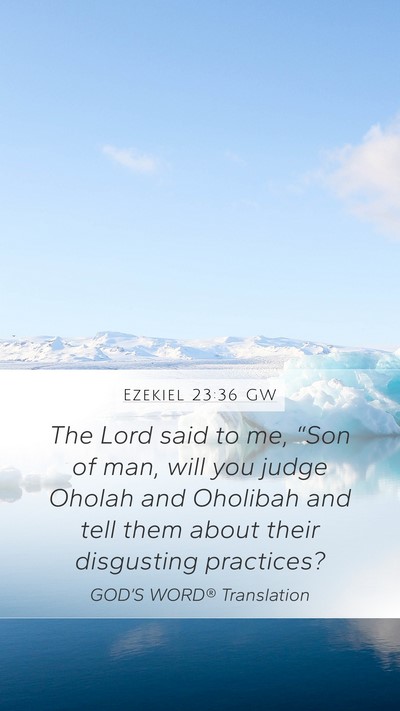 Ezekiel 23:36 GW Bible Verse Image
