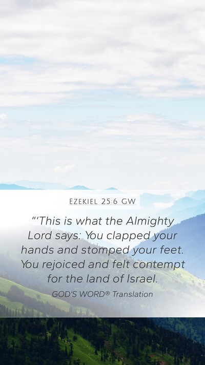Ezekiel 25:6 GW Bible Verse Image