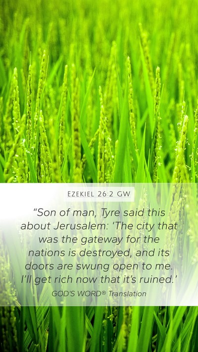 Ezekiel 26:2 GW Bible Verse Image