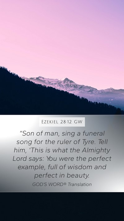 Ezekiel 28:12 GW Bible Verse Image