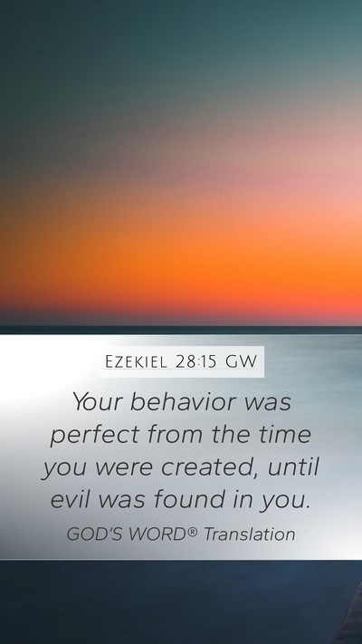 Ezekiel 28:15 GW Bible Verse Image