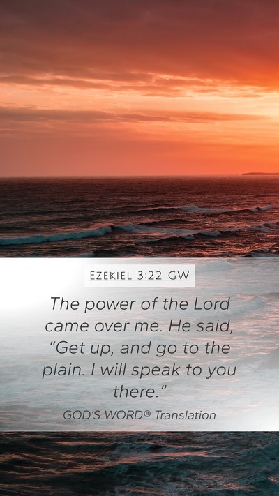 Ezekiel 3:22 GW Bible Verse Image