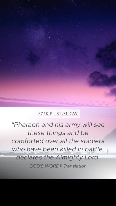 Ezekiel 32:31 GW Mobile Phone Wallpaper - “Pharaoh and his army will see these things and - Mobile Bible Verse Wallpaper