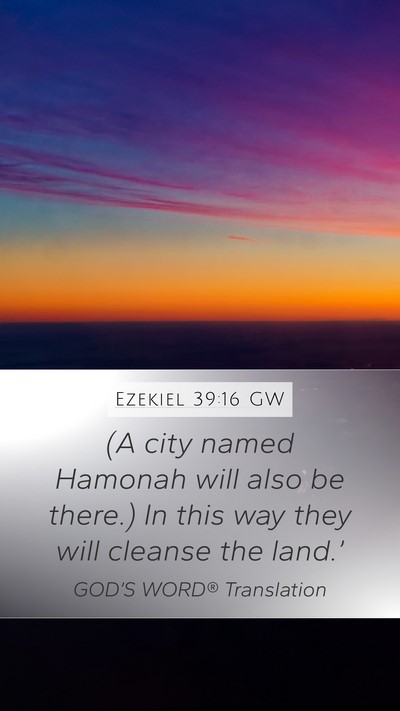 Ezekiel 39:16 GW Bible Verse Image