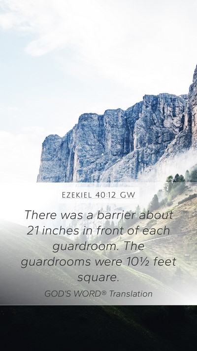 Ezekiel 40:12 GW Bible Verse Image