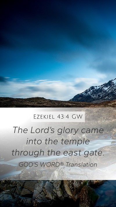 Ezekiel 43:4 GW Bible Verse Image