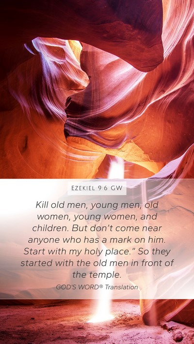 Ezekiel 9:6 GW Bible Verse Image