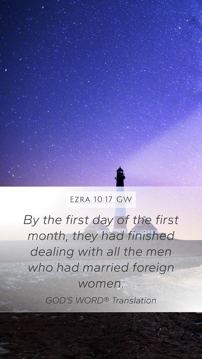 Ezra 10:17 GW Mobile Phone Wallpaper - By the first day of the first month, they had - Mobile Bible Verse Wallpaper