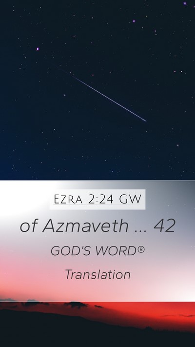 Ezra 2:24 GW Bible Verse Image