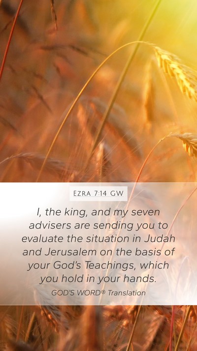 Ezra 7:14 GW Bible Verse Image