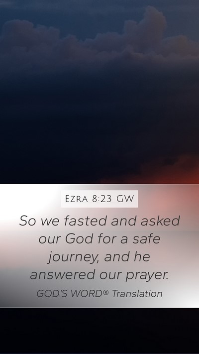 Ezra 8:23 GW Bible Verse Image