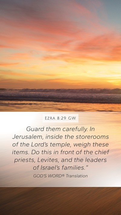 Ezra 8:29 GW Bible Verse Image