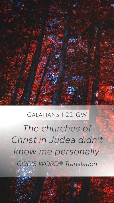 Galatians 1:22 GW Bible Verse Image