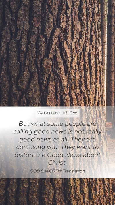 Galatians 1:7 GW Bible Verse Image