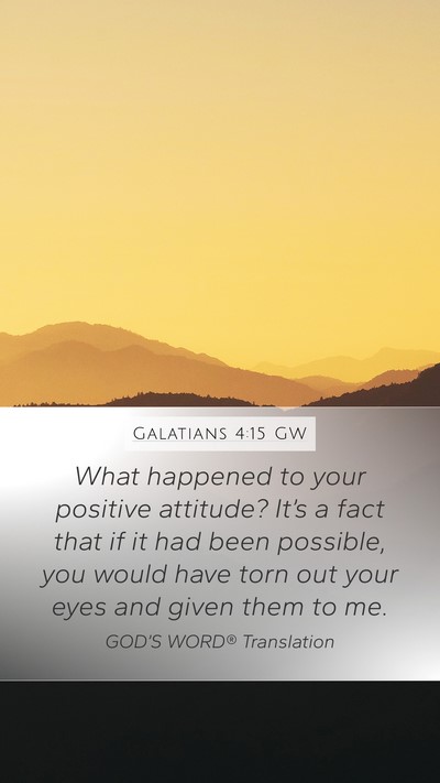 Galatians 4:15 GW Bible Verse Image