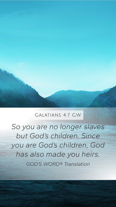 Galatians 4:7 GW Bible Verse Image