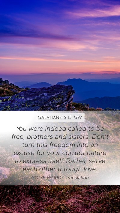 Galatians 5:13 GW Bible Verse Image