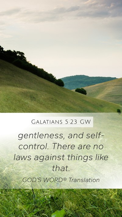 Galatians 5:23 GW Bible Verse Image