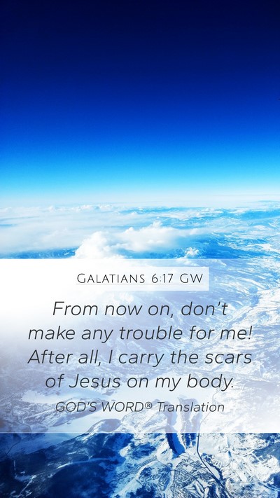 Galatians 6:17 GW Bible Verse Image