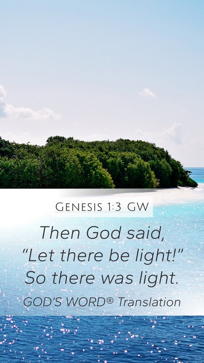 Genesis 1:3 GW Mobile Phone Wallpaper - Then God said, “Let there be light!” So there - Mobile Bible Verse Wallpaper