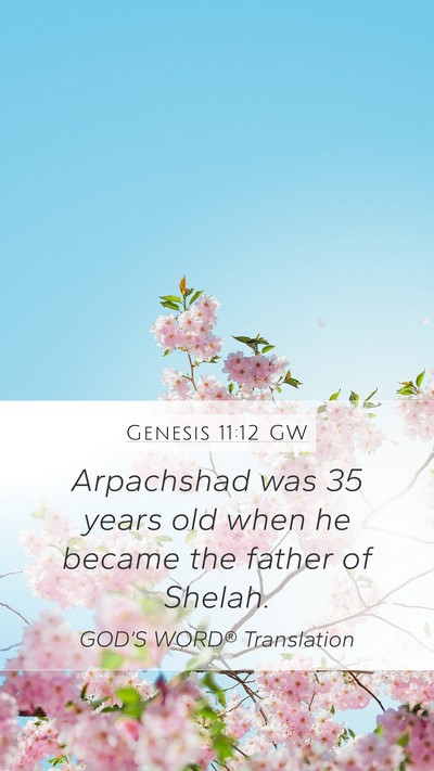 Genesis 11:12 GW Bible Verse Image