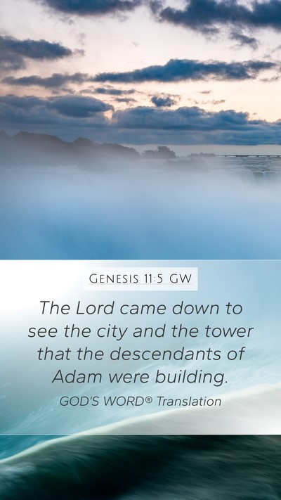 Genesis 11:5 GW Bible Verse Image