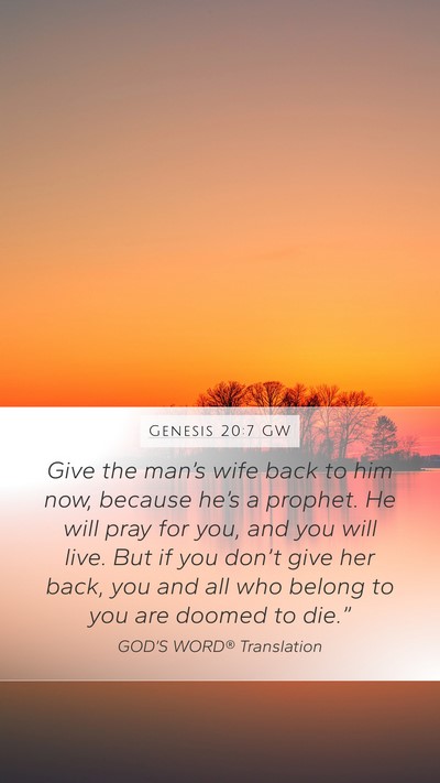 Genesis 20:7 GW Bible Verse Image