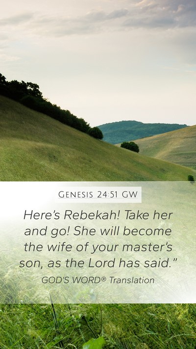 Genesis 24:51 GW Bible Verse Image
