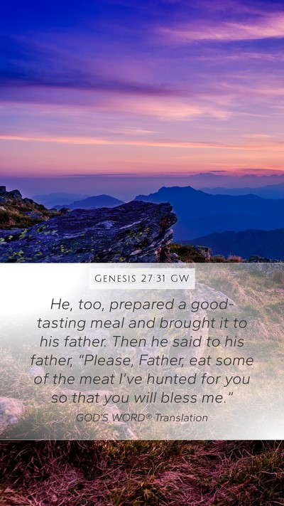 Genesis 27:31 GW Bible Verse Image