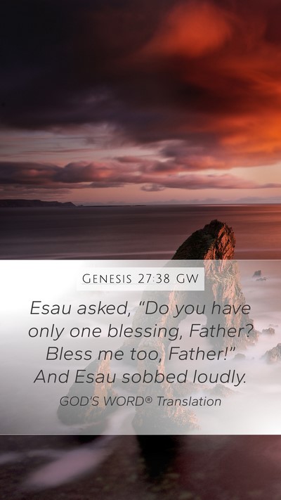 Genesis 27:38 GW Bible Verse Image