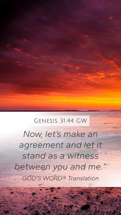 Genesis 31:44 GW Bible Verse Image