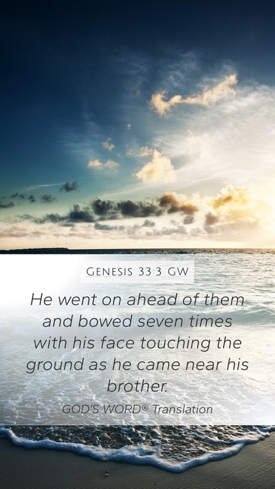 Genesis 33:3 GW Bible Verse Image