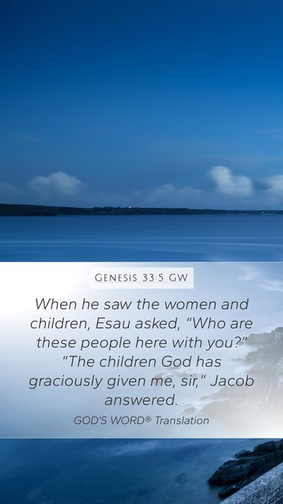 Genesis 33:5 GW Bible Verse Image