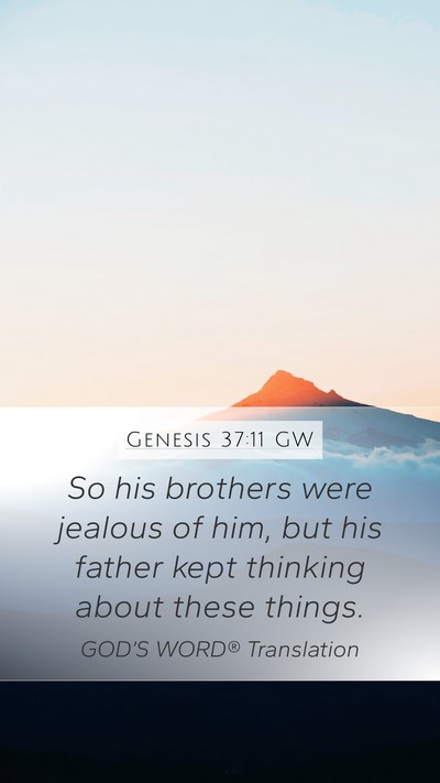 Genesis 37:11 GW Bible Verse Image