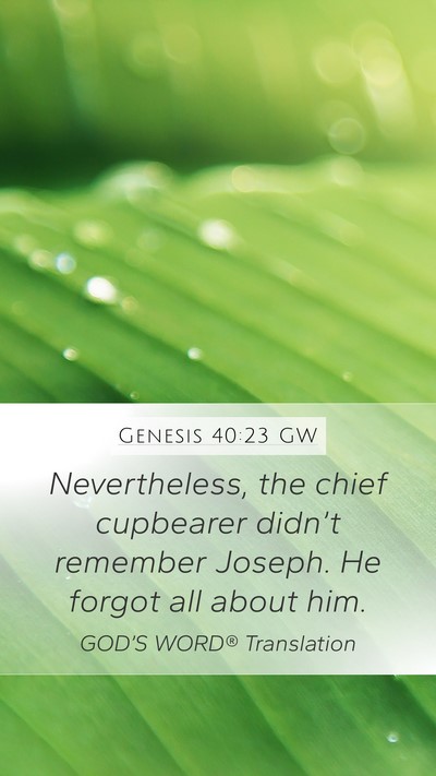 Genesis 40:23 GW Bible Verse Image