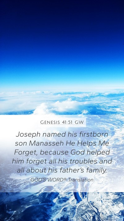 Genesis 41:51 GW Bible Verse Image