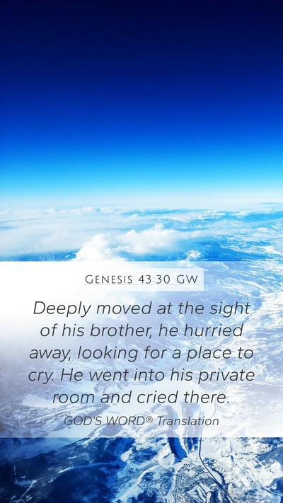 Genesis 43:30 GW Bible Verse Image